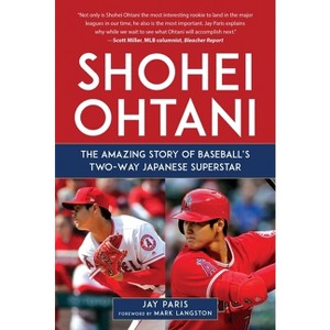Shohei Ohtani - by  Jay Paris (Hardcover) - 1 of 1