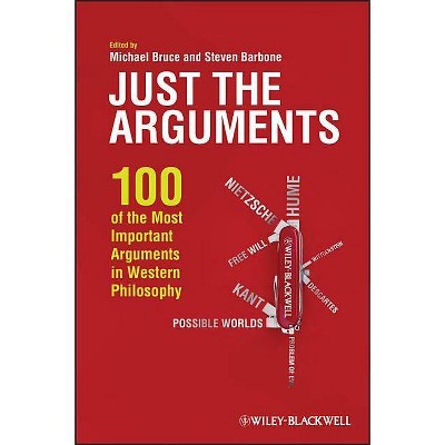 Just the Arguments - by  Michael Bruce & Steven Barbone (Paperback)