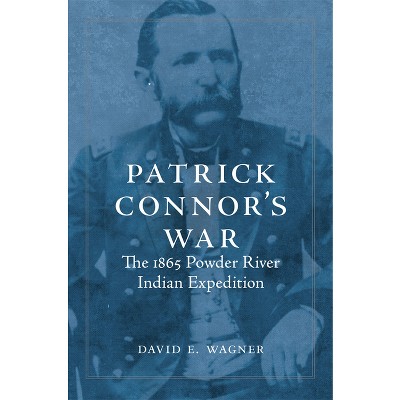 Patrick Connor's War - by  David E Wagner (Paperback)
