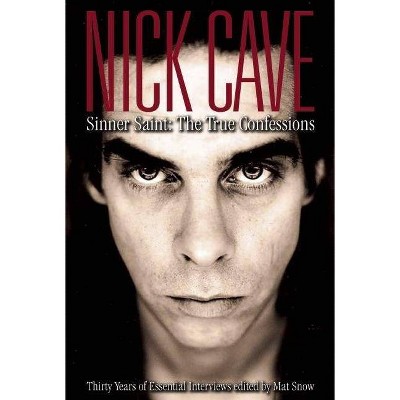 Nick Cave - by  Mat Snow (Paperback)