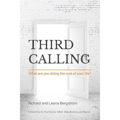 Third Calling - by  Leona Bergstrom & Richard Bergstrom (Paperback)