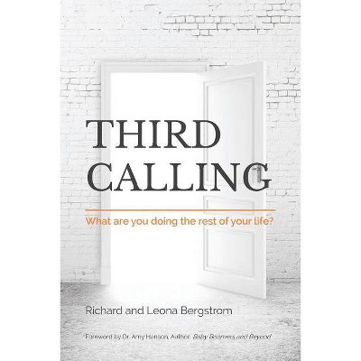 Third Calling - by  Leona Bergstrom & Richard Bergstrom (Paperback)