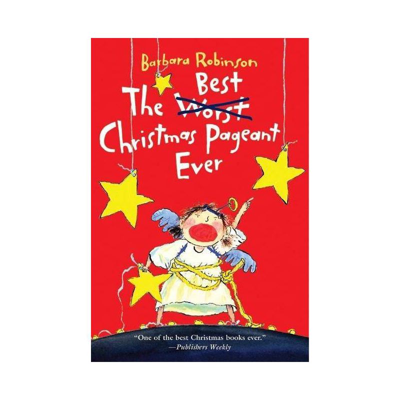 The Best Christmas Pageant Ever (Reprint) (Paperback) by Barbara Robinson, 1 of 2