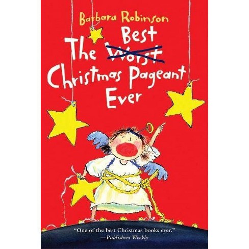 The Best Christmas Pageant Ever (reprint) (paperback) By Barbara Robinson :  Target