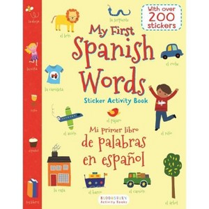My First Spanish Words Sticker Activity Book/Mi Primer Libro de Palabras En Espanol - (Paperback) - 1 of 1