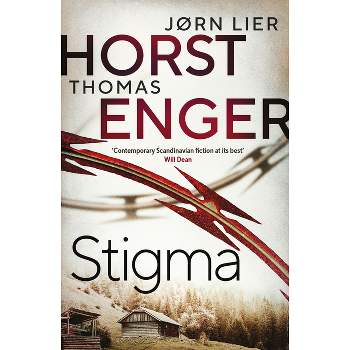 Stigma - (Alexander Blix) by  Jørn Lier Horst & Thomas Enger (Paperback)