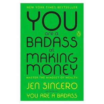 You Are a Badass at Making Money by Jen Sincero (Paperback)