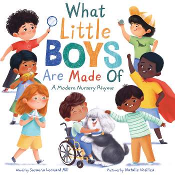What Little Boys Are Made of - by  Susanna Leonard Hill (Hardcover)