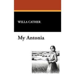My Antonia - by Willa Cather - 1 of 1