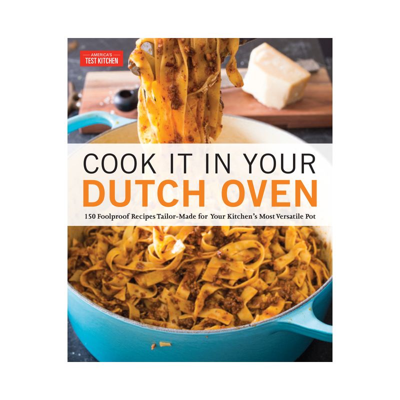 Cook It in Your Dutch Oven - by  America's Test Kitchen (Paperback), 1 of 2