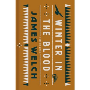 Winter in the Blood - (Penguin Vitae) by  James Welch (Hardcover) - 1 of 1