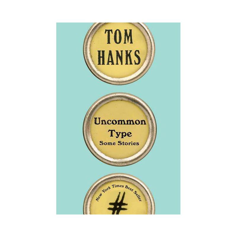 Uncommon Type : Some Stories (Hardcover) (Tom Hanks), 1 of 2