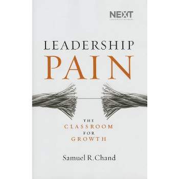 Leadership Pain - by  Samuel Chand (Hardcover)