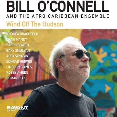 Bill O'Connell - Wind Off The Hudson (CD)