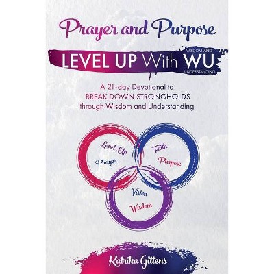 Prayer and Purpose - by  Katrika Gittens (Paperback)