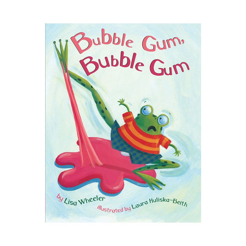 Bubble Gum, Bubble Gum - by  Lisa Wheeler (Hardcover), 1 of 2