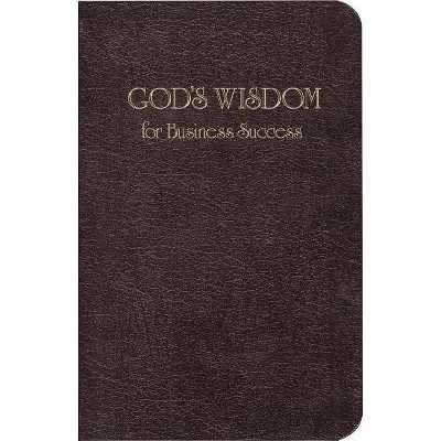 God's Wisdom for Business Success - (Paperback)