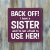 Slickblue Funny Sister Quote Wood Sign – Rustic Knotty Pine Wall or Shelf Decor, 7x7 Inches, Color Options - 2 of 3