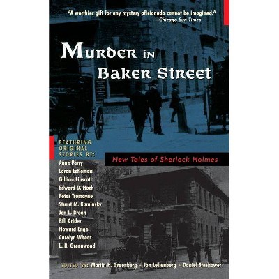 Murder in Baker Street - (New Tales of Sherlock Holmes) by  Martin H Greenberg & Jon L Lellenberg & Daniel Stashower (Paperback)