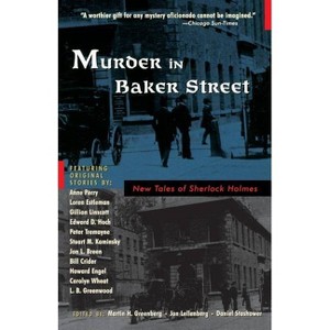 Murder in Baker Street - (New Tales of Sherlock Holmes) by  Martin H Greenberg & Jon L Lellenberg & Daniel Stashower (Paperback) - 1 of 1