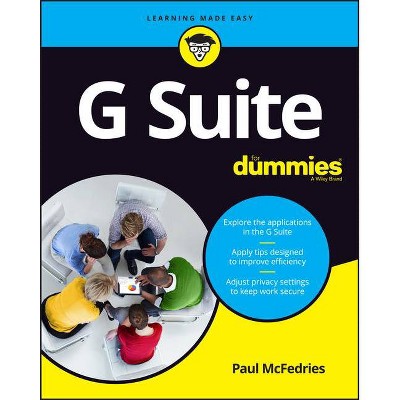 G Suite for Dummies - by  Paul McFedries (Paperback)