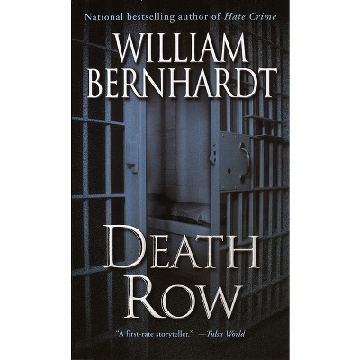 Death Row - (Ben Kincaid) by  William Bernhardt (Paperback)