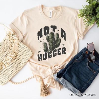 Not a Hugger T-Shirt With Cactus, Funny Retro White and Natural Tee for Sarcastic Girls| OrnamentallyYou
