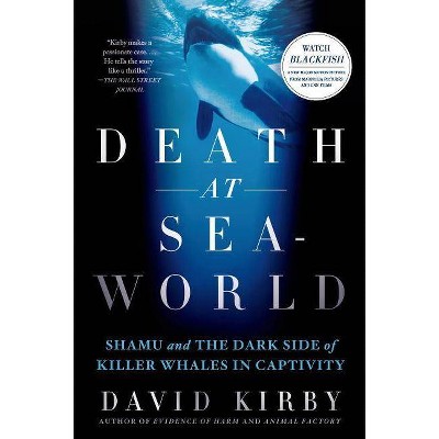 Death at Seaworld - by  David Kirby (Paperback)