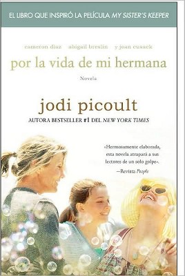Por la vida de mi hermana (My Sister's Keeper) (Translation) (Paperback) by Jodi Picoult