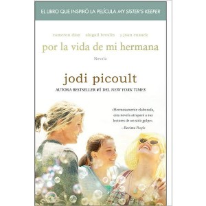 Por la vida de mi hermana (My Sister's Keeper) (Translation) (Paperback) by Jodi Picoult - 1 of 1