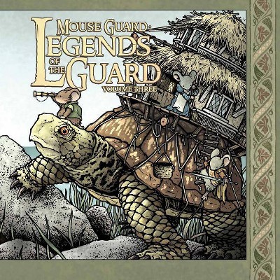 Mouse Guard: Legends of the Guard Volume 3, 3 - by  Various (Hardcover)