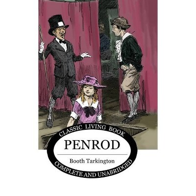 Penrod - by  Tarkington Booth (Hardcover)