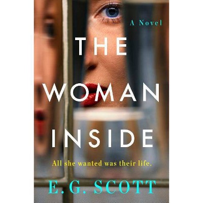  The Woman Inside - by  E G Scott (Paperback) 