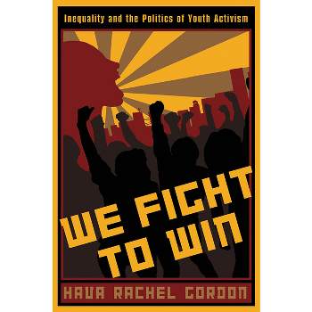 We Fight To Win - (Rutgers Childhood Studies) by  Hava Rachel Gordon (Paperback)