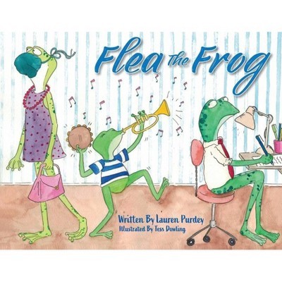 Flea The Frog - by  Lauren Purdey (Paperback)