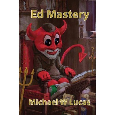 Ed Mastery - (It Mastery) by  Michael W Lucas (Paperback)