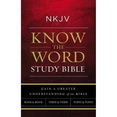 NKJV, Know the Word Study Bible, Hardcover, Red Letter Edition - by  Thomas Nelson