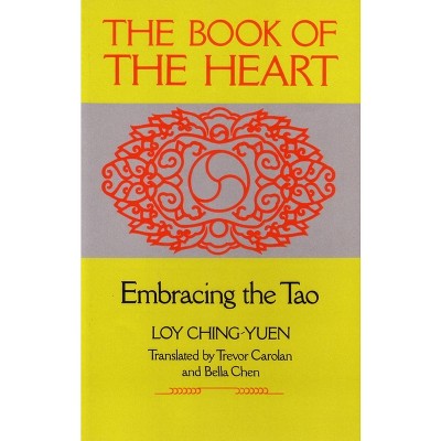 Book of the Heart - by  Loy Ching-Yuen (Paperback)