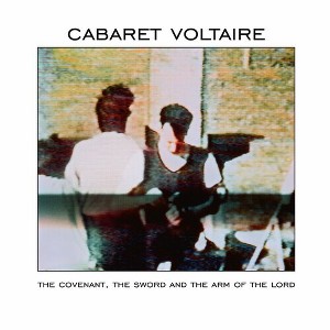 Cabaret Voltaire - The Covenant, The Sword And The Arm Of The Lord (Limited Edition Colored Vinyl White) - 1 of 1