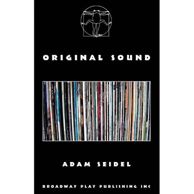 Original Sound - by  Adam Seidel (Paperback)