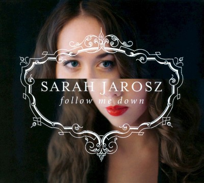 Sarah Jarosz - Follow Me Down (CD)