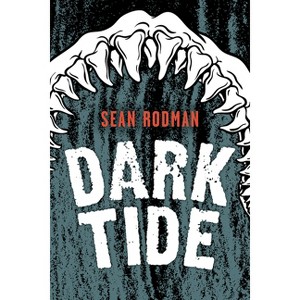 Dark Tide - (Orca Anchor) by  Sean Rodman (Paperback) - 1 of 1