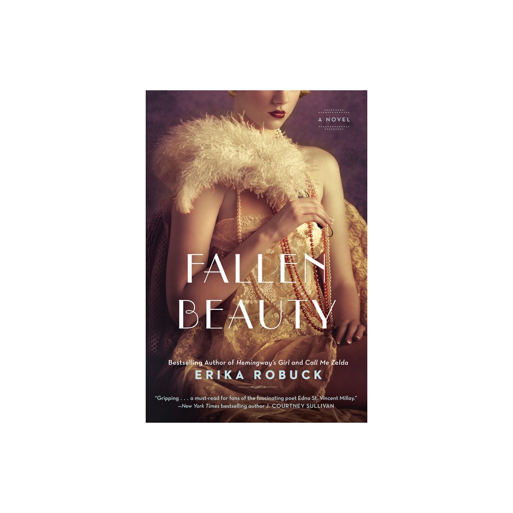 Fallen Beauty - by Erika Robuck (Paperback)