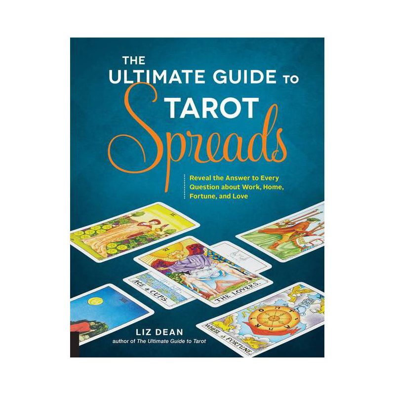 The Ultimate Guide to Tarot Spreads - (Ultimate Guide To...) by  Liz Dean (Paperback), 1 of 2