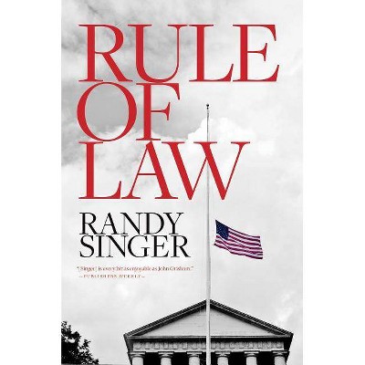  Rule of Law - by  Randy Singer (Paperback) 