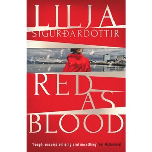 Red as Blood - (An Áróra Investigation) by  Lilja Sigurdardóttir (Paperback) - 1 of 1