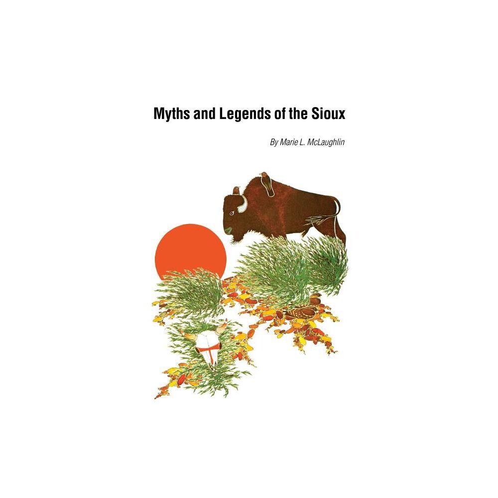 Myths and Legends of the Sioux