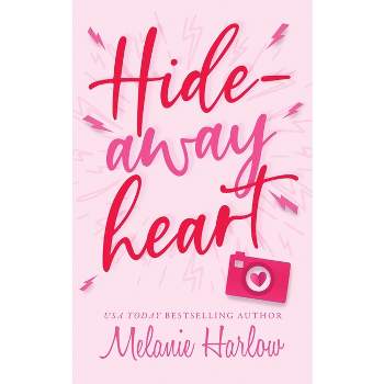 Hideaway Heart - by  Melanie Harlow (Paperback)