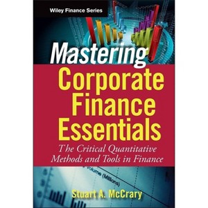 Mastering Corporate Finance Essentials - (Wiley Finance) by  Stuart A McCrary (Hardcover) - 1 of 1