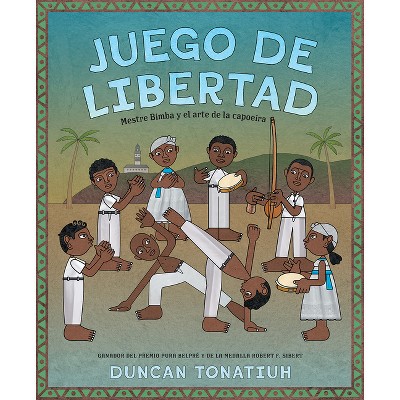 Juego de Libertad - by  Duncan Tonatiuh (Hardcover)
